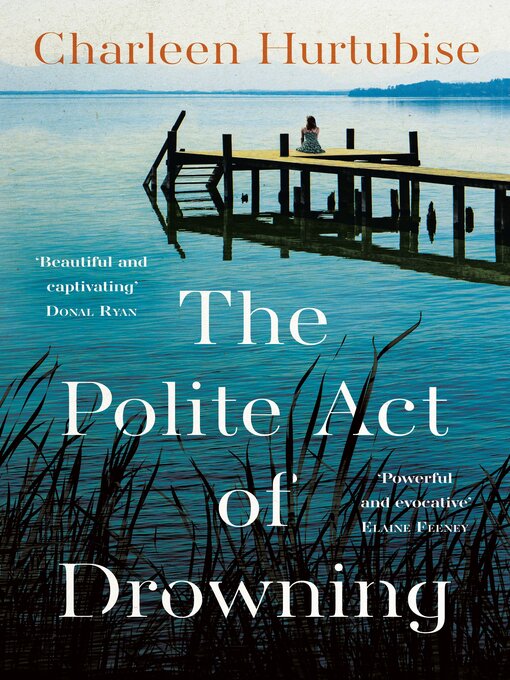 Title details for The Polite Act of Drowning by Charleen Hurtubise - Available
